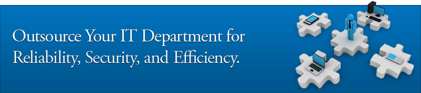 Outsource Your It Department for Reliability, Safety, and Security. We Make IT Fit.